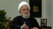 Naim Qassem: “No Life in Lebanon if Government Confronts Resistance”