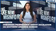 Debunked: Propaganda Amidst Escalation on Southern Lebanese Border