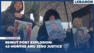 Beirut Port Explosion: 43 Months and Zero Justice