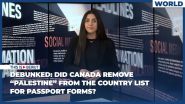 Debunked: Did Canada Remove “Palestine” from the Country List for Passport Forms?