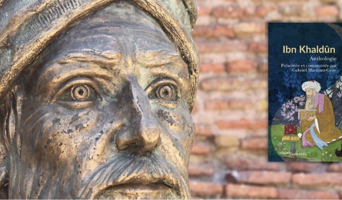 Pourquoi Ibn Khaldûn est-il encore pertinent aujourd’hui ?