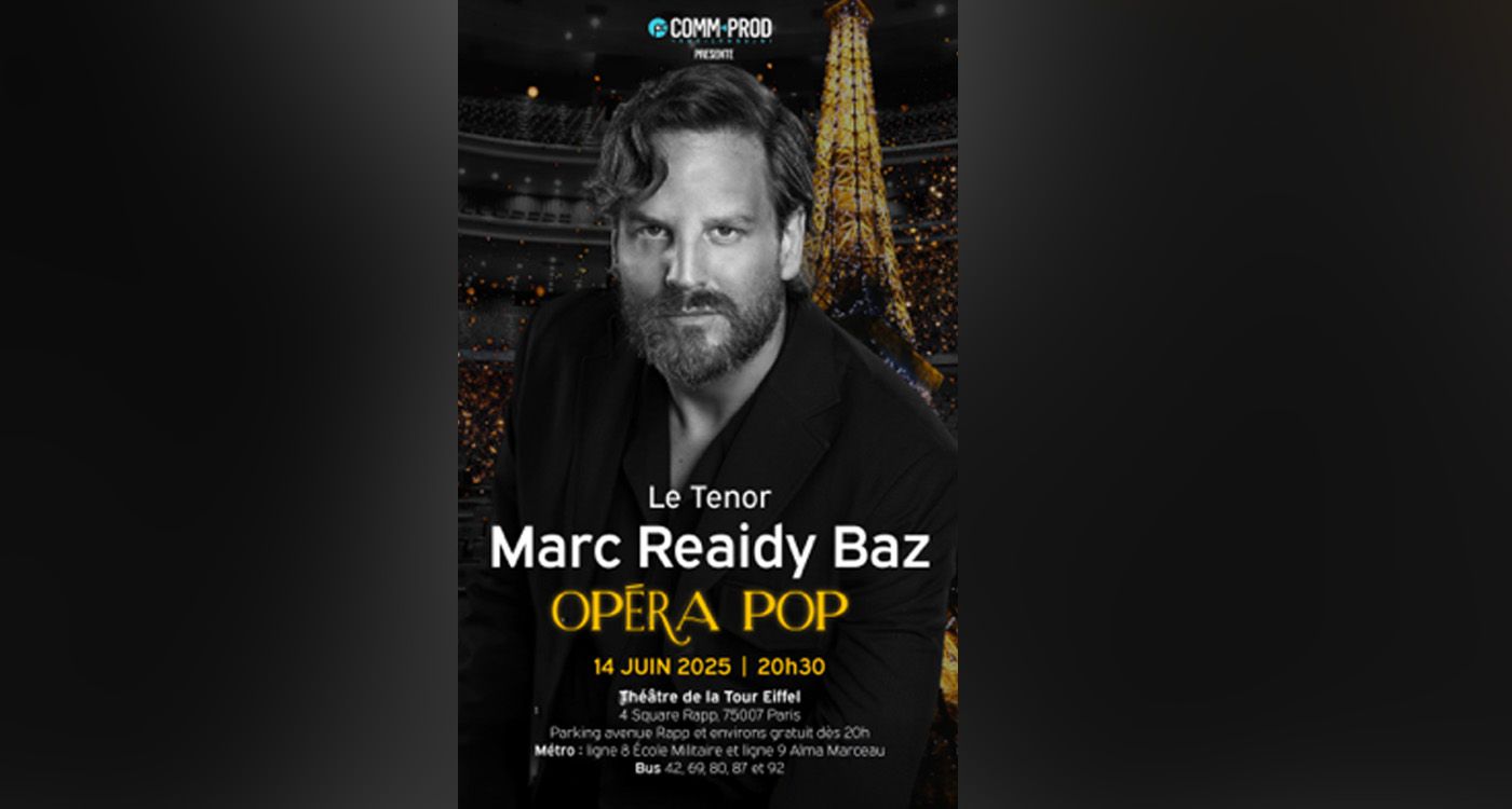 Marc Reaidy Baz en concert: récital «Opéra Pop» à Paris 