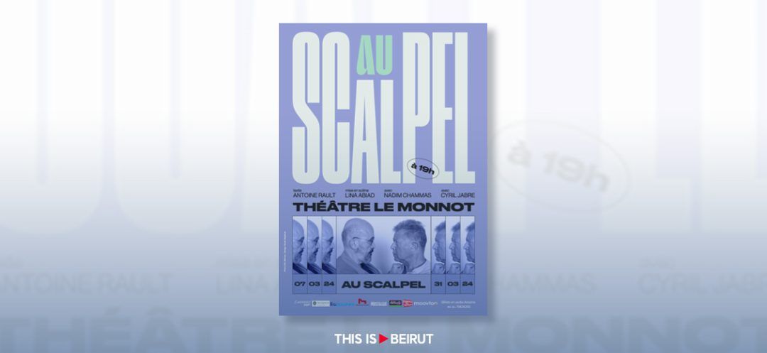 ‘Au Scalpel,’ a New Upcoming Play at Le Monnot