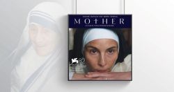 Avec «Mother», Mitevska rend à Mère Teresa son humanité