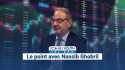 Le point de la semaine avec Nassib Ghobril
