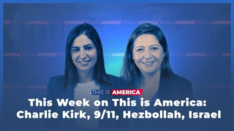 This Week on This is America: Charlie Kirk, 9/11, Hezbollah, Israel