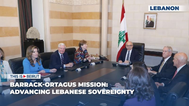 Barrack-Ortagus Mission: Advancing Lebanese Sovereignty
