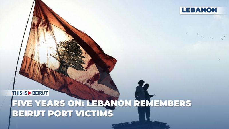 Five Years On: Lebanon Remembers Beirut Port Victims