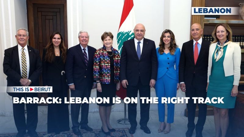Barrack: Lebanon Is on the Right Track