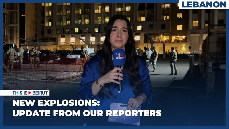 New Explosions: Update from Our Reporters