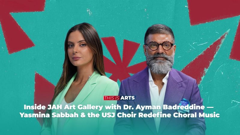 Inside JAH Art Gallery with Dr. Ayman Badreddine — Yasmina Sabbah & the USJ Choir Redefine Choral Music
