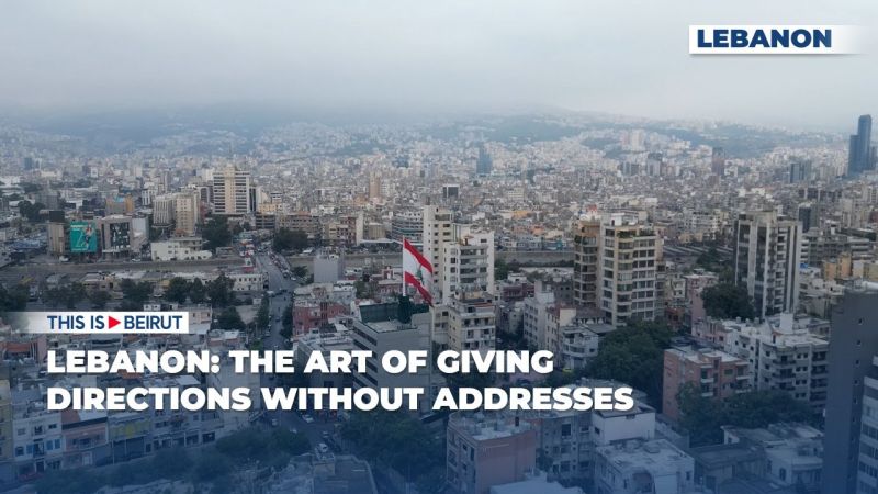 Lebanon: The Art of Giving Directions Without Addresses