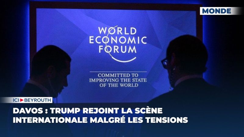 Davos : Trump rejoint la scène internationale malgré les tensions
