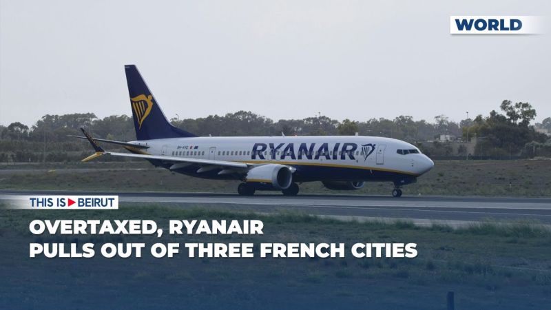 Overtaxed, Ryanair Pulls Out of Three French Cities