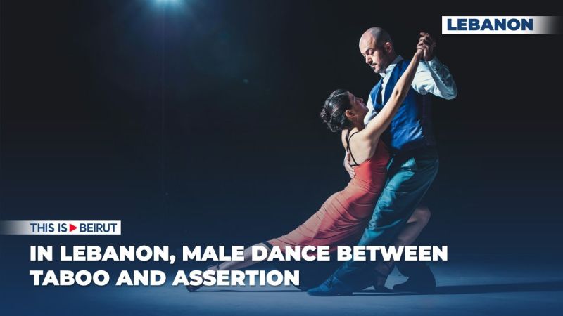 In Lebanon, Male Dance Between Taboo and Assertion